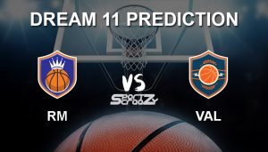 RM vs VAL Dream11 Prediction