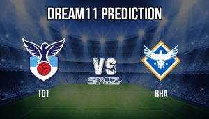 TOT vs BHA Dream11 Prediction