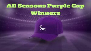 All Seasons Purple Cap Winners in IPL