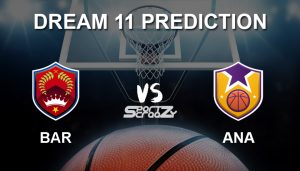 BAR vs ANA Dream11 Prediction