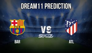 BAR vs ATL Dream11 Prediction