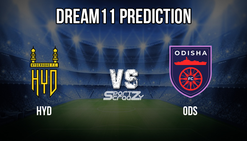 HYD vs ODS Dream11 Prediction