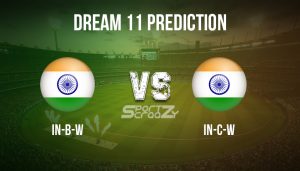 IN-B-W vs IN-C-W Dream11 Prediction