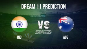 IND vs AUS Dream11 Prediction