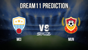MCI vs MUN Dream11 Prediction