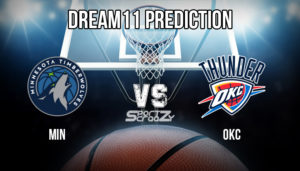 MIN vs OKC Dream11 Prediction