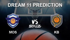 MOS -vs -KB -Dream11 -Prediction