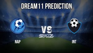 NAP vs INT Dream11 Prediction