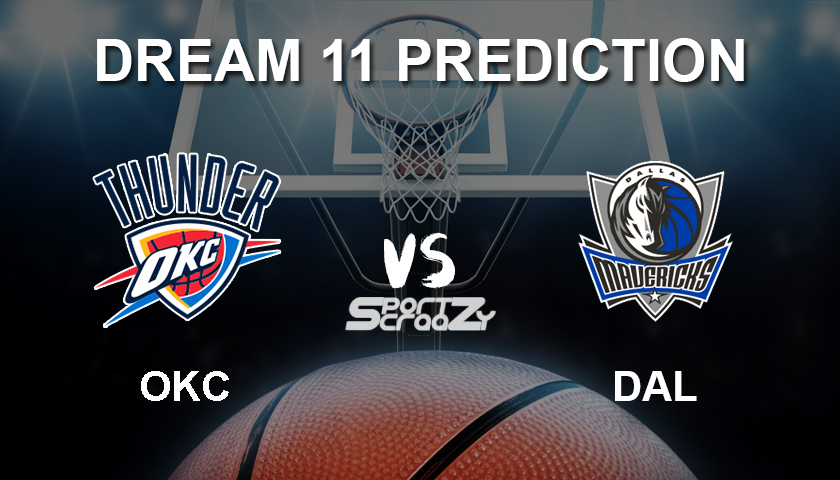 OKC vs DAL Dream11 Prediction