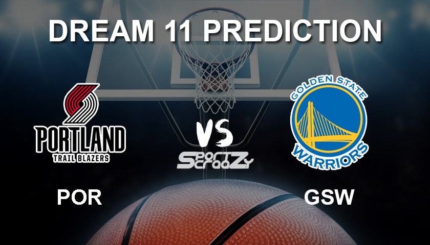 POR -vs -GSW -Dream11 -Prediction