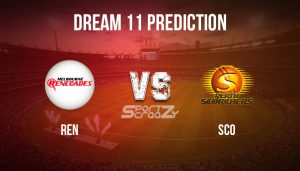 REN vs SCO Dream11 Prediction