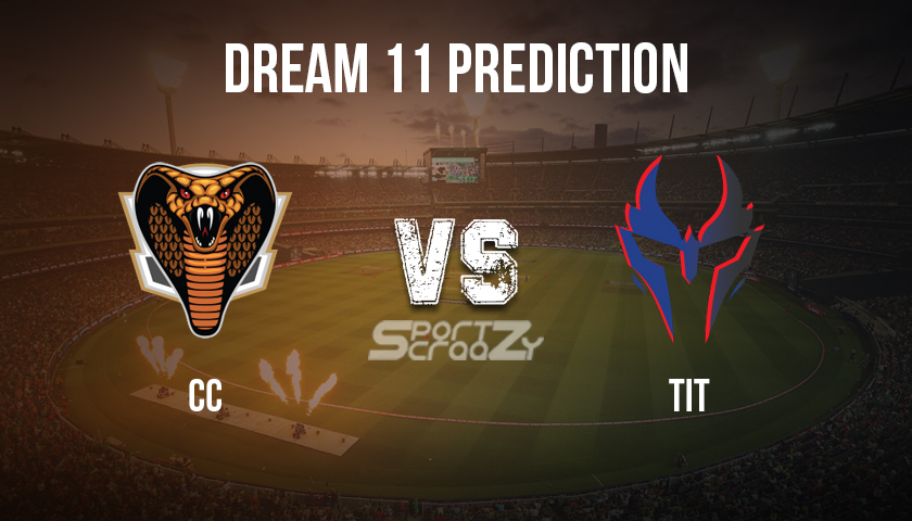 CC vs TIT Dream11 Prediction