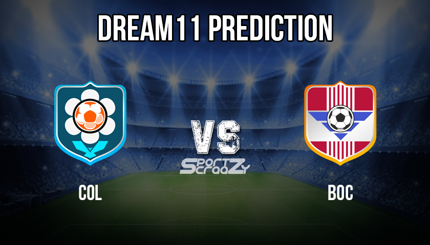 COL VS BOC Dream11 Prediction