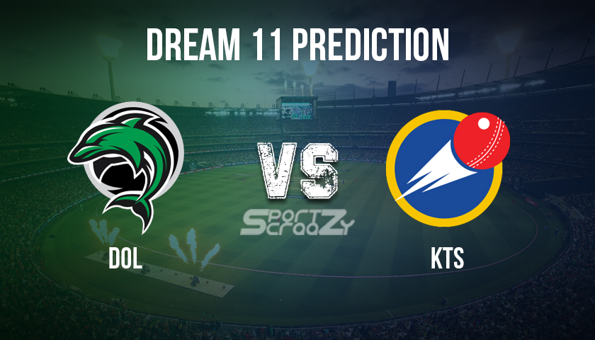 DOL vs KTS Dream11 Prediction