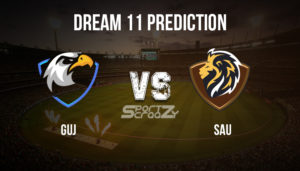 GUJ vs SAU Dream11 Prediction