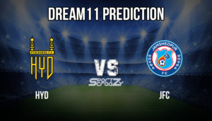 HYD VS JFC Dream11 Prediction