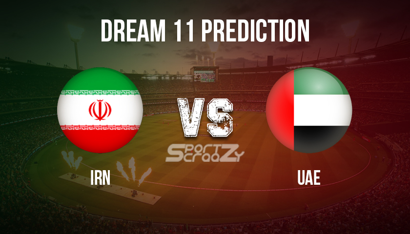 IRN vs UAE Dream11 Prediction,