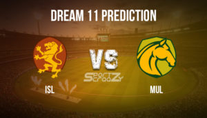 ISL vs MUL Dream11 Prediction