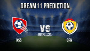 KSS VS ORN Dream11 Prediction