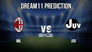 MIL vs JUV Dream11 Prediction