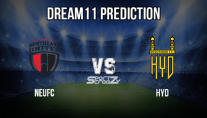 NEUFC VS HYD Dream11 Prediction