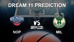 NOP vs MIL Dream11 Prediction