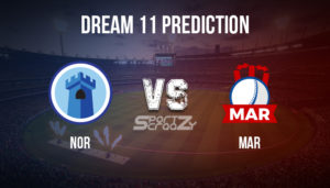 NOR vs MAR Dream11 Prediction