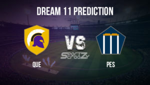 QUE vs PES Dream11 Prediction
