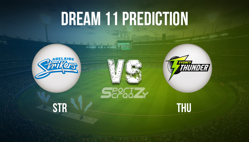 STR vs THU Dream11 Prediction