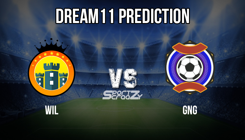 WIL VS GNG Dream11 Prediction