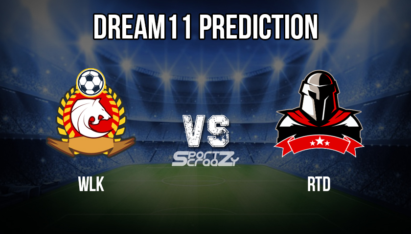 WLK Vs RTD Dream11 Prediction