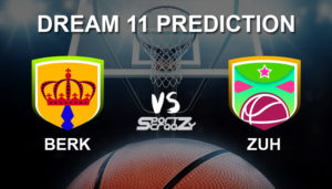 BERK vs ZUH Dream11 Prediction