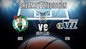 BOS vs UTA Dream11 Prediction