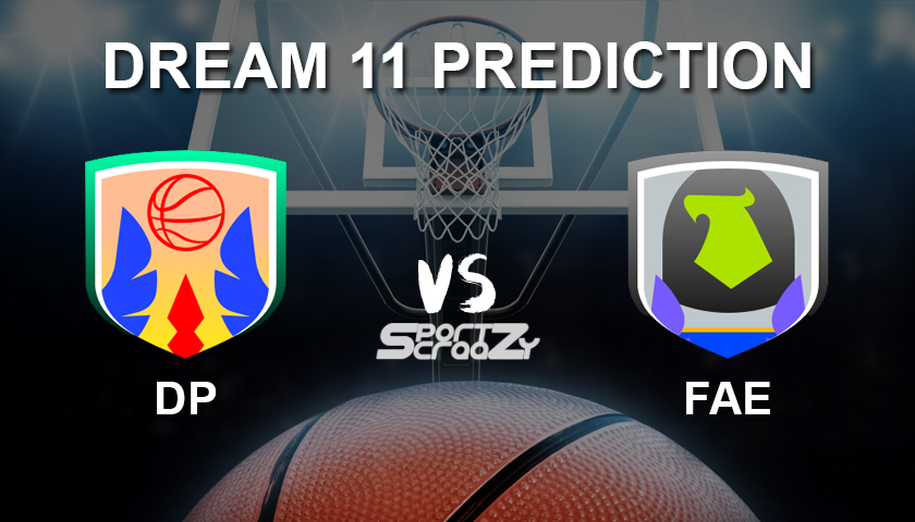 DP vs FAE Dream11 Prediction