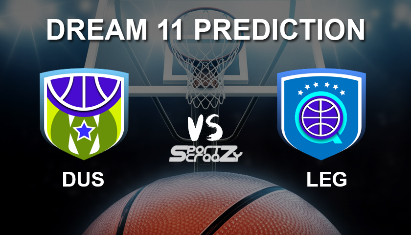 DUS vs LEG Dream11 Prediction