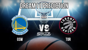 GSW vs TOR Dream11 Prediction