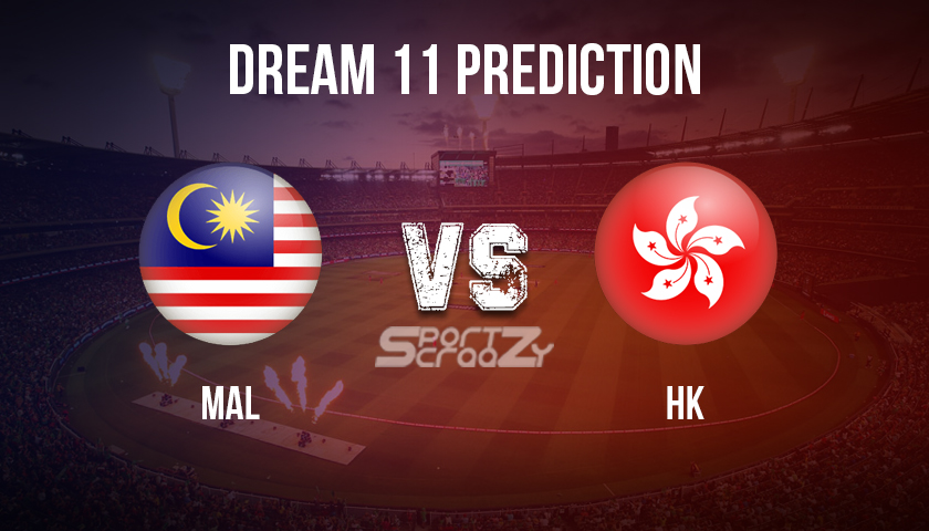 HK vs MAL Dream11 Prediction