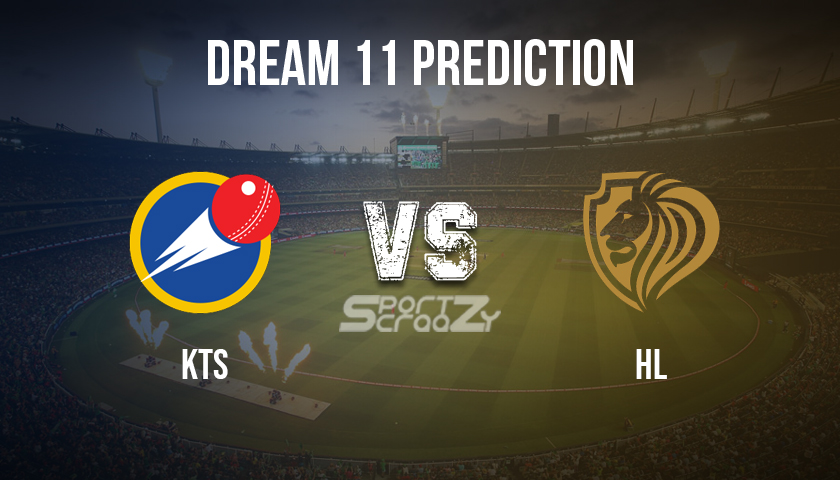 KTS vs HL Dream11 Prediction