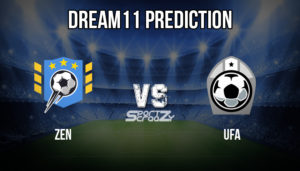 ZEN VS UFA Dream11 Prediction