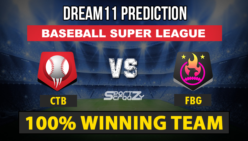 FBG vs CTB Dream11 Team