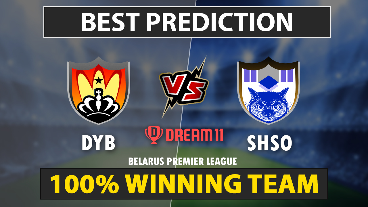 DYB vs SHSO Dream11 Prediction