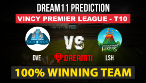 DVE vs LSH Dream11 Team