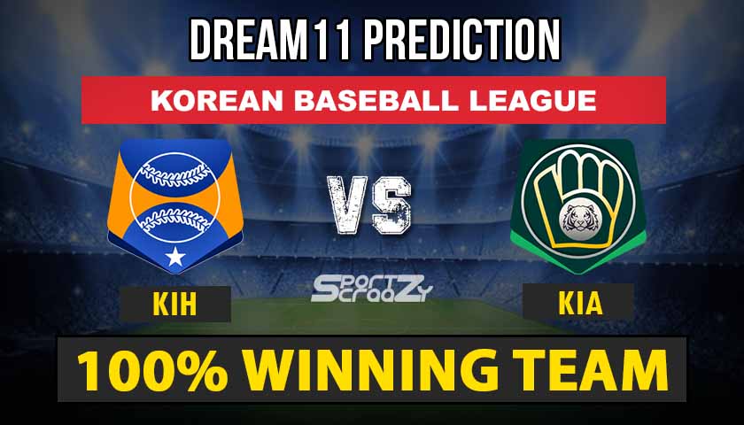 KIH vs KIA Dream11 Prediction