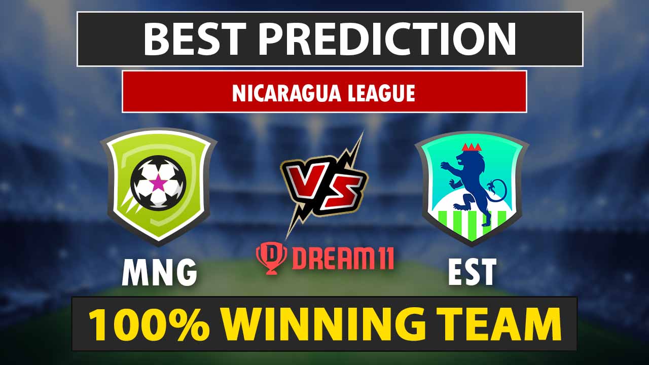 MNG vs EST Dream11 Prediction