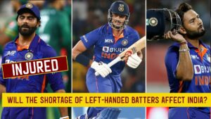 Will the Shortage of Left-handed Batters affect India