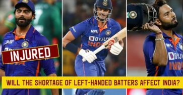Will the Shortage of Left-handed Batters affect India