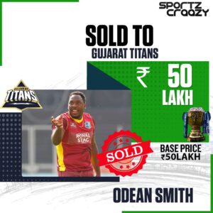 Gujarat Titans bought Odean Smith for 50 Lakhs