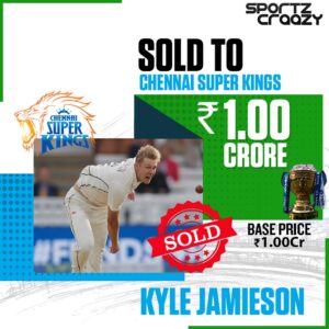 Kiwi Fast Bowler Kyle Jamieson receives 1 Crore from Chennai Super Kings 