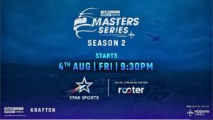 BGMI MASTERS SERIES SEASON 2, STAR SPORTS, NODWIN