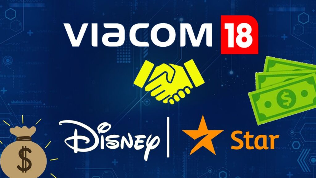Disney, Viacom 18, Star India